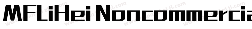 MFLiHei Noncommercial Regular字体字体转换
